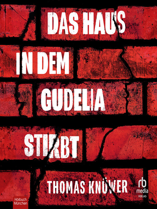 Title details for Das Haus in dem Gudelia stirbt by Thomas Knüwer - Available